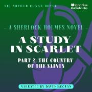 A Study in Scarlet (Part 2: The Country of the Saints)