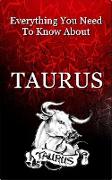 Everything You Need To Know About Taurus (Zodiac Series, #2)