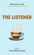 The Listener (The Purple Chair, #2)