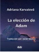 La Elección De Adam