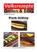 Volksrezepte Grillen und BBQ - Plank Grilling