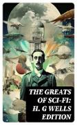 The Greats of Sci-Fi: H. G Wells Edition