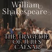 The Tragedy of Julius Caesar