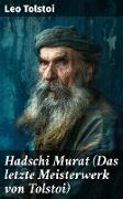 Hadschi Murat (Das letzte Meisterwerk von Tolstoi)