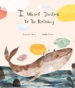 I Wasn't Invited to the Birthday