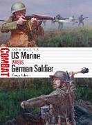 US Marine vs German Soldier