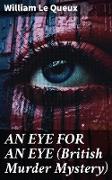 AN EYE FOR AN EYE (British Murder Mystery)