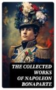 The Collected Works of Napoleon Bonaparte