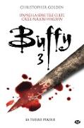 Buffy, T3.2 : La Tueuse perdue