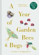 A Year of Garden Bees and Bugs