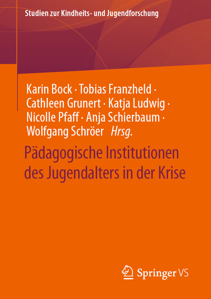 Pädagogische Institutionen des Jugendalters in der Krise