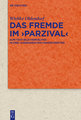 Das Fremde im >Parzival<