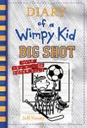 Big Shot (Diary of a Wimpy Kid Book 16)