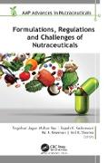 Formulations, Regulations, and Challenges of Nutraceuticals