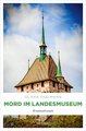 Mord im Landesmuseum