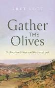 Gather the Olives