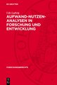 Aufwand-Nutzen-Analysen in Forschung und Entwicklung