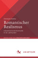 Romantischer Realismus