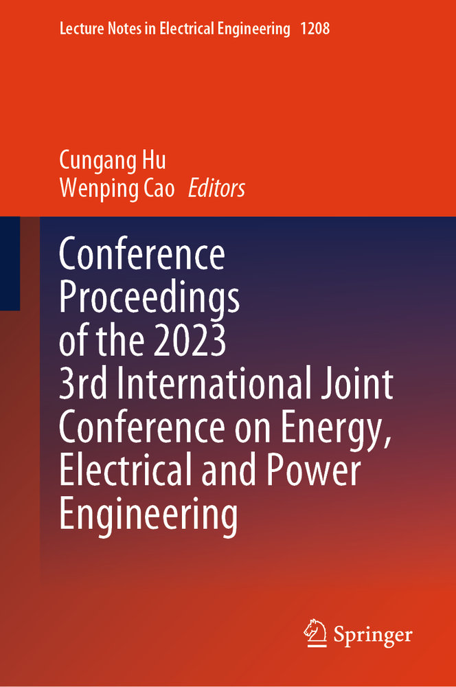 Conference Proceedings of the 2023 3rd International Joint Conference on Energy, Electrical and Power Engineering