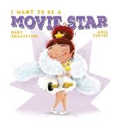 I Want to Be a Movie Star