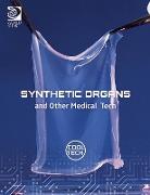 Synthetic Organs and Other Medical Tech