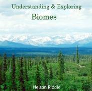 Understanding & Exploring Biomes