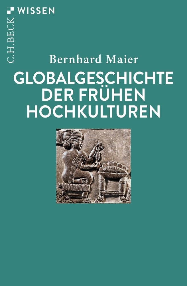 Globalgeschichte der frühen Hochkulturen