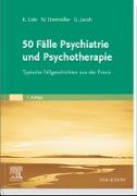 50 Fälle Psychiatrie und Psychotherapie