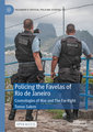 Policing the Favelas of Rio de Janeiro