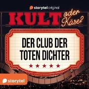 Kult oder Käse? - 'Der Club der toten Dichter'