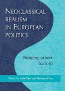 Neoclassical realism in European politics