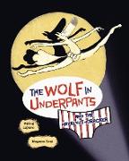 Wolf in Underpants and the Hazelnut-Cracker