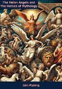 Fallen Angels and The Heroes of Mythology