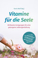 Vitamine für die Seele