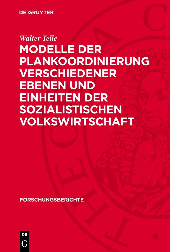 Modelle der Plankoordinierung verschiedener Ebenen und Einheiten der sozialistischen Volkswirtschaft