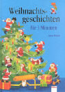 Weihnachtsgeschichten für 3 Minuten