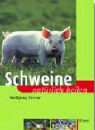 Schweine natürlich heilen