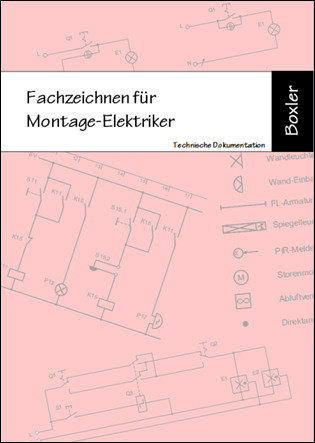 Fachzeichnen für Montage-Elektriker, 3-jährige Lehre, Schülerausgabe