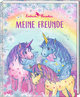 Freundebuch - Einhorn-Paradies - Meine Freunde