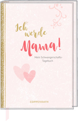 Tagebuch - Ich werde Mama!