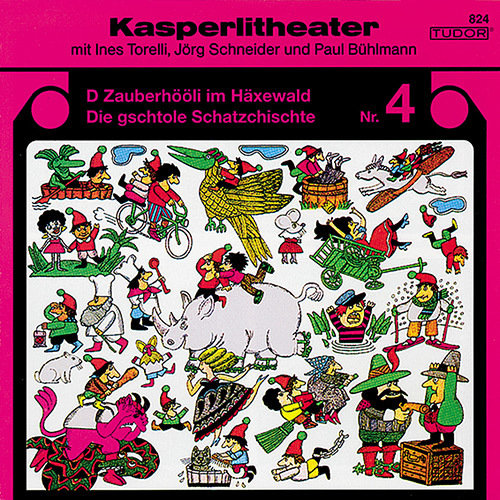 Tudor 824 , Kasperlitheater Nr. 04 - D Zauberhööli im Häxewald / Die gschtole Schatzschischte