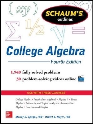 Schaum's Outline of College Algebra