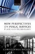 New Perspectives on Public Services: Place and Technology