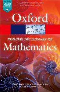 The Concise Oxford Dictionary of Mathematics