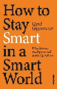 How to Stay Smart in a Smart World