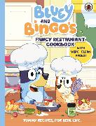 Bluey: Bluey and Bingo´s Fancy Restaurant Cookbook