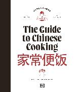 The Guide to Chinese Cooking