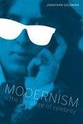 Modernism is the Literature of Celebrity