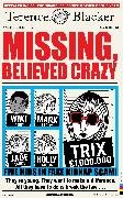 Missing, Believed Crazy