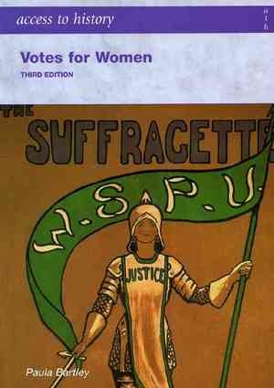 Access to History: Votes for Women Third Edition